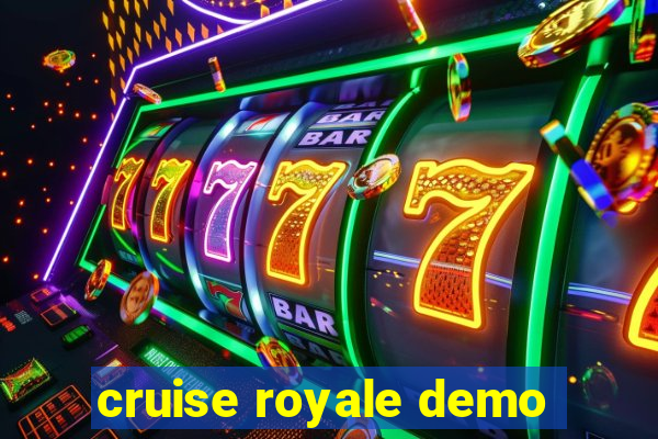 cruise royale demo